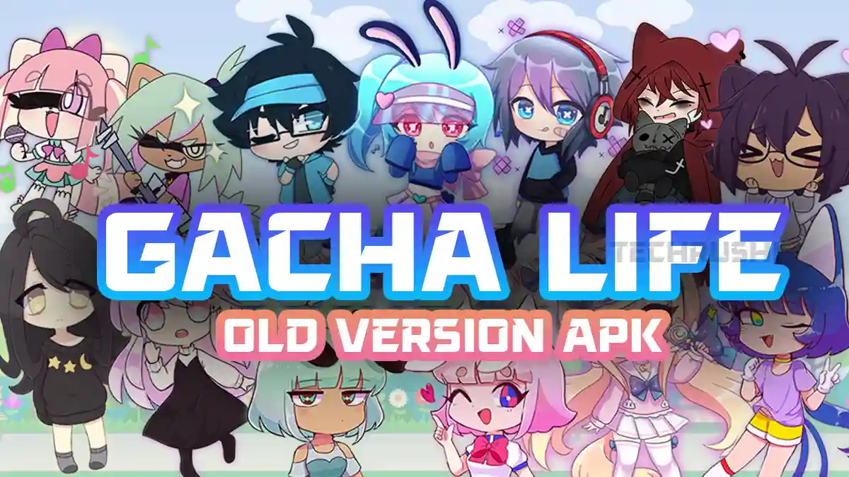 Gacha life old version 1.0 9