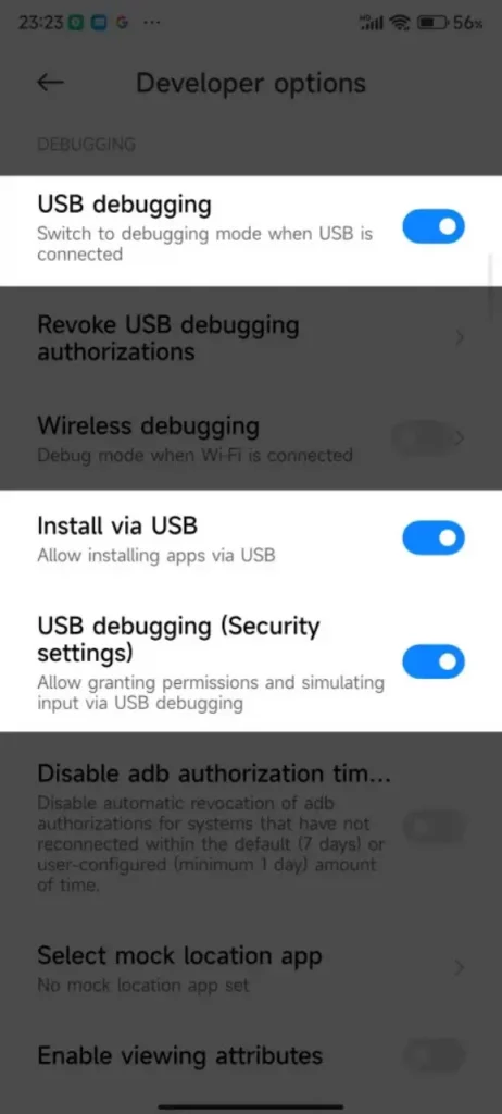 Turn on USB Debugging, USB Debugging for Security Settings and Installation via USB settings by scrolling down