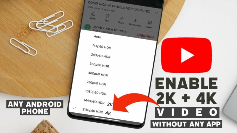 How to watch 4K Video on Youtube? Enable 4K + HDR in Android Devices