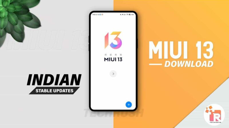 Download: MIUI 13 Indian Stable Update for Redmi and POCO Devices [May 11]