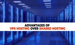 Advantages of VPS hosting over Shared hosting