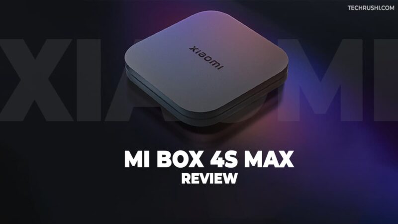 Xiaomi Mi Box 4S Max Review: 8K Resolution and 4GB RAM Support!