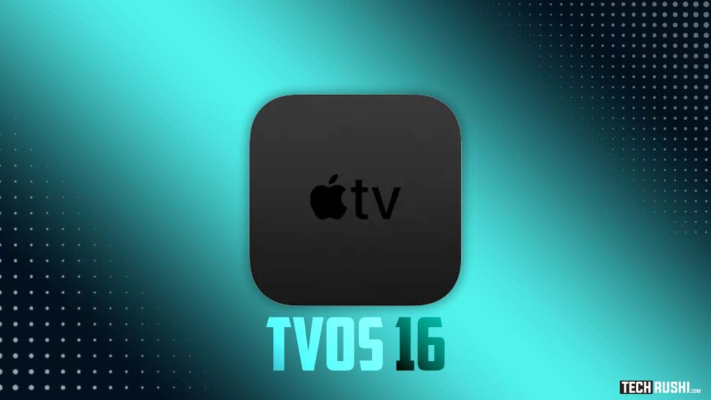 tvOS 16 new feature