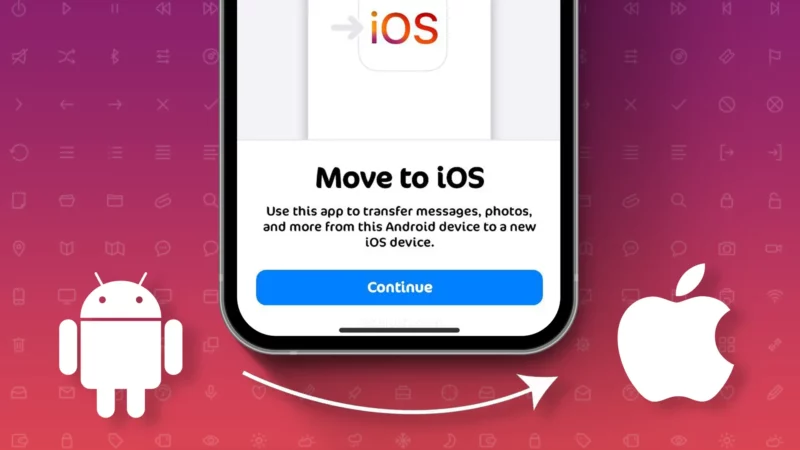 iOS 17: How to Transfer Data from Android to iPhone