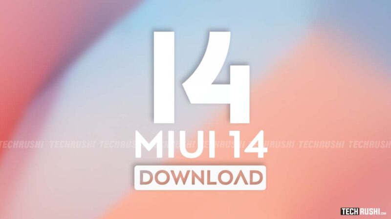 MIUI 14 Download: Link for Xiaomi, Redmi and POCO