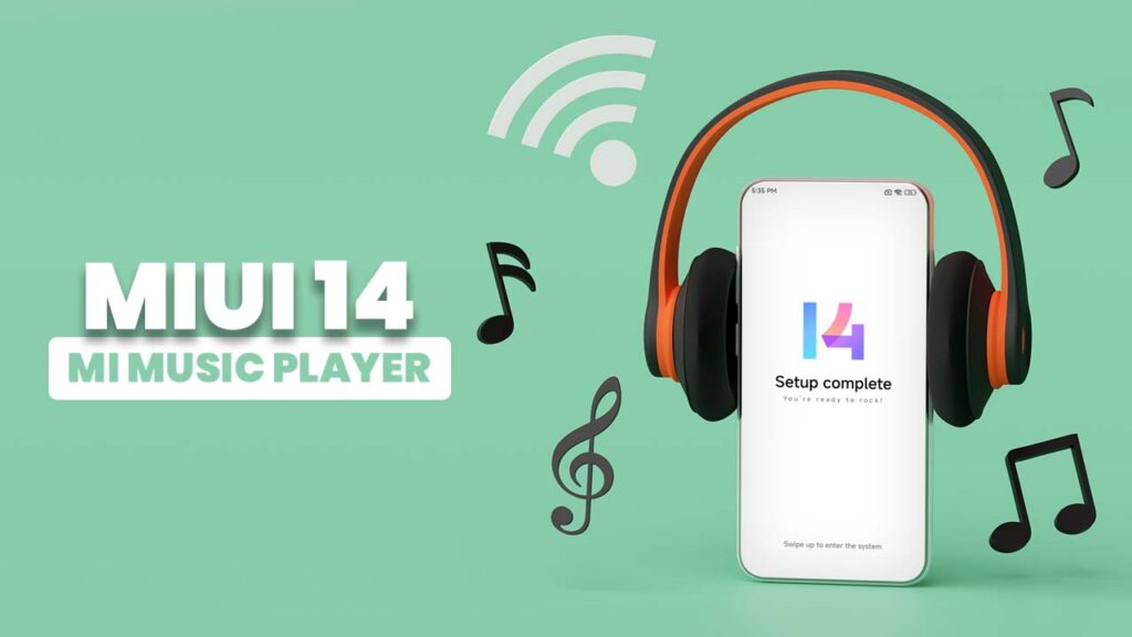 MIUI 14’s New Mi Music Player App