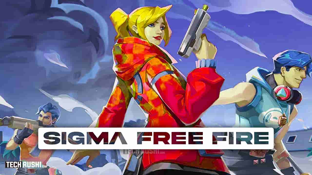 Sigma Free Fire APK 2023 Download: FF Lite Latest Version | TechRushi
