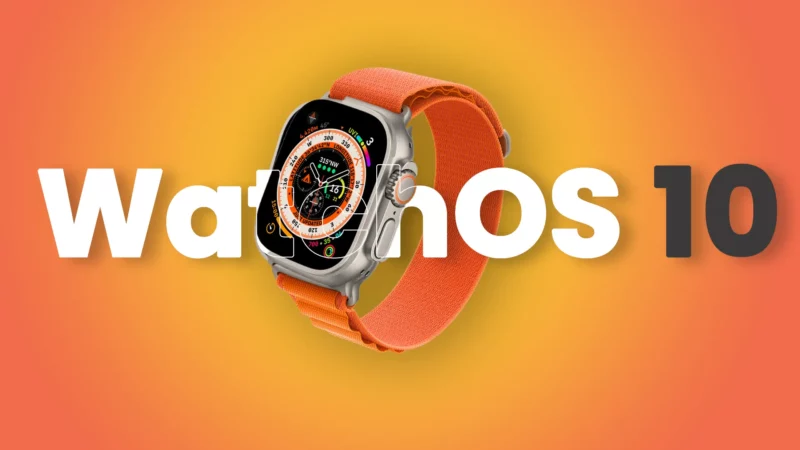Apple watchOS 10: Features, Release Date & Supported Devices