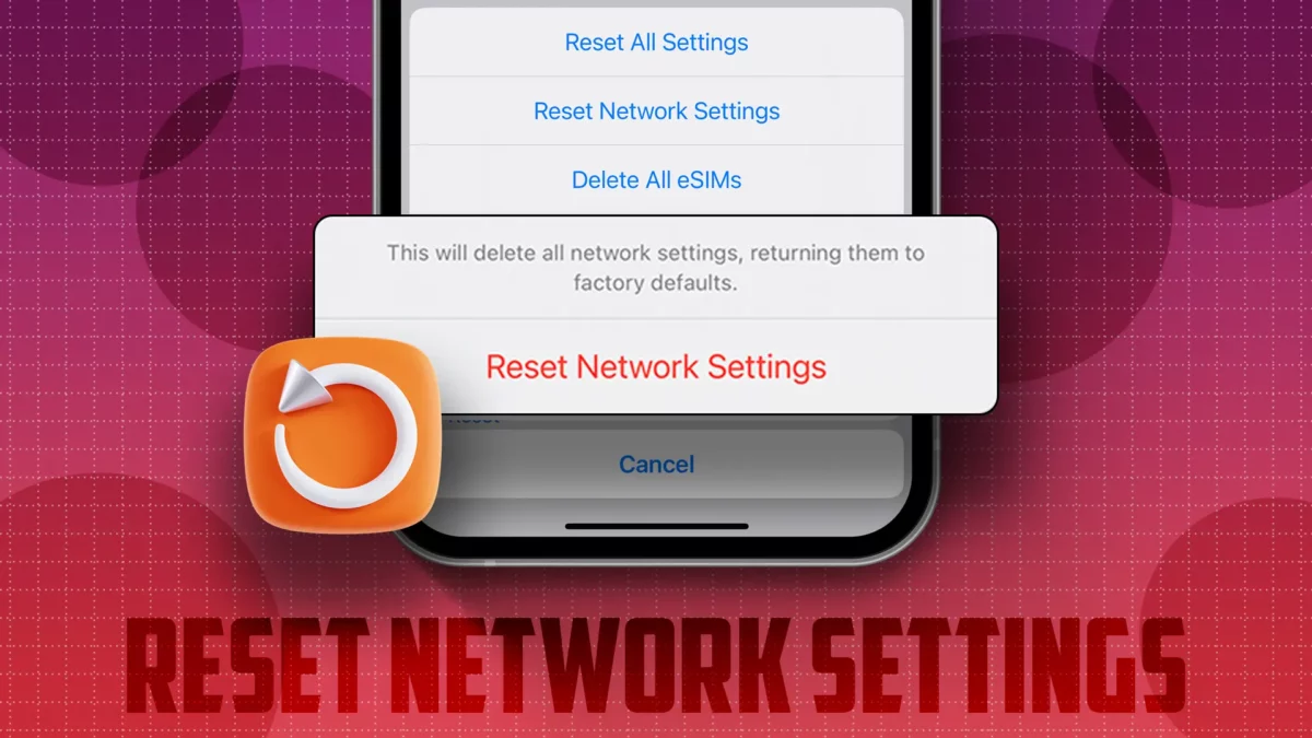 How to Reset Network Settings on iPhone