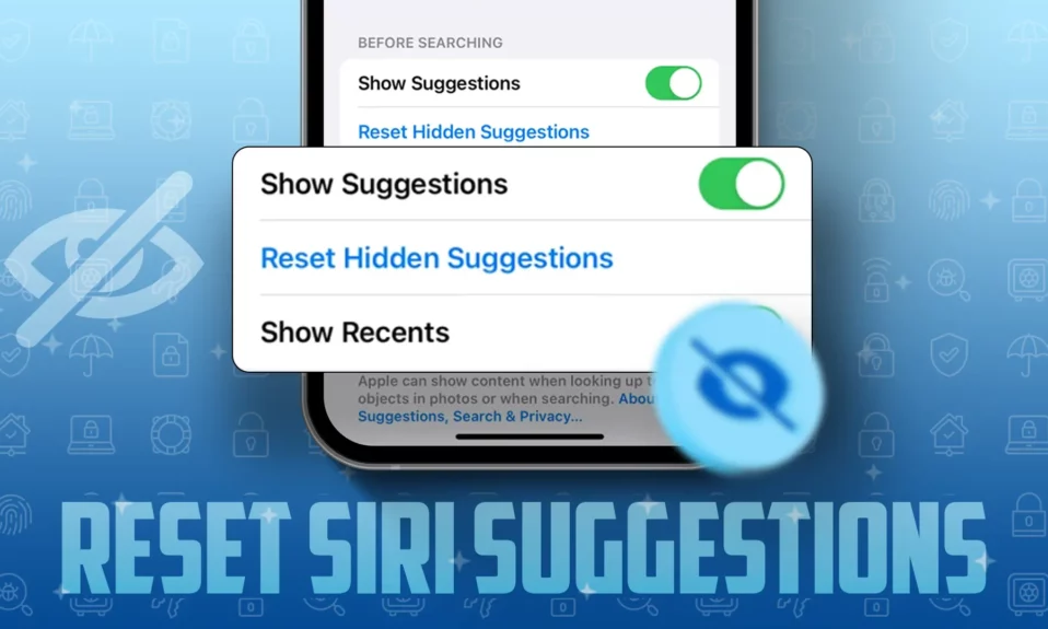 Reset Hidden Siri Suggestions in iOS 17