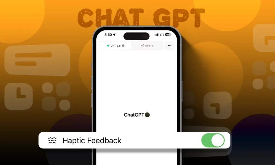 How to Disable Haptic Feedback Vibration In Chatgpt on iPhone
