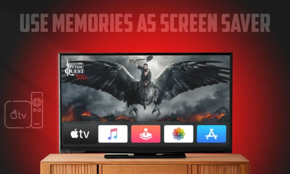 How to Use Memories As Screen Saver on Apple TV