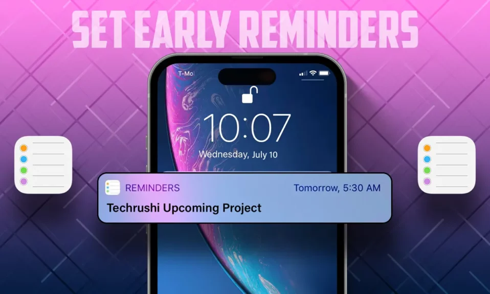 Set Early Reminders on iPhone with iOS 17