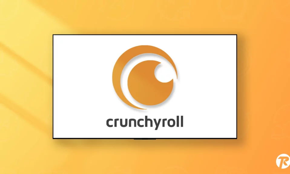 Best Ways to Activate Crunchyroll on Samsung TV