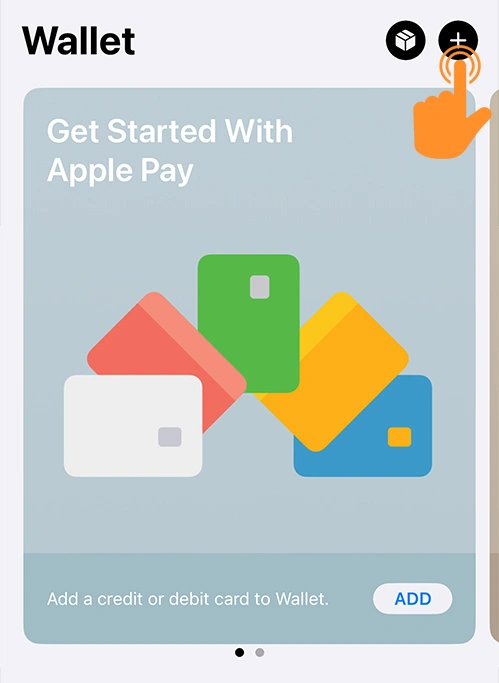 Tap on Plus button in Wallet app