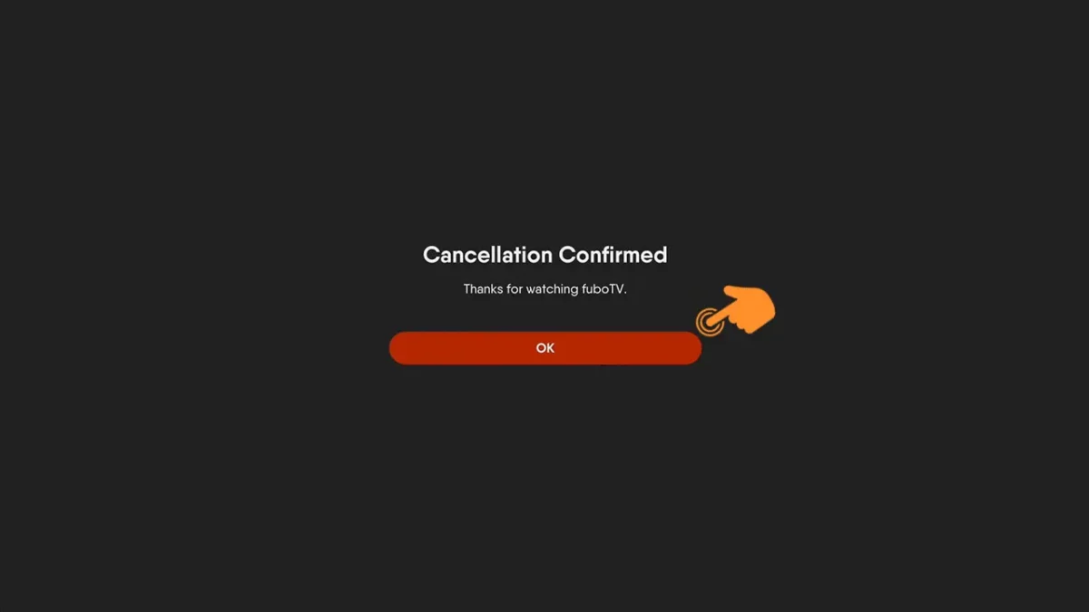 tap on the ok to cancellation confirmed fubotv subscription