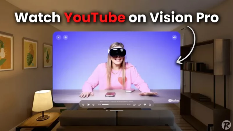 2 Ways to Watch YouTube on Apple Vision Pro