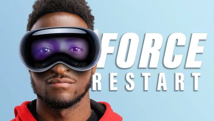 how to force restart Apple Vision Pro